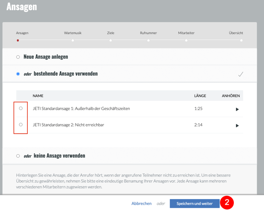 Bestehende Ansage auswählen